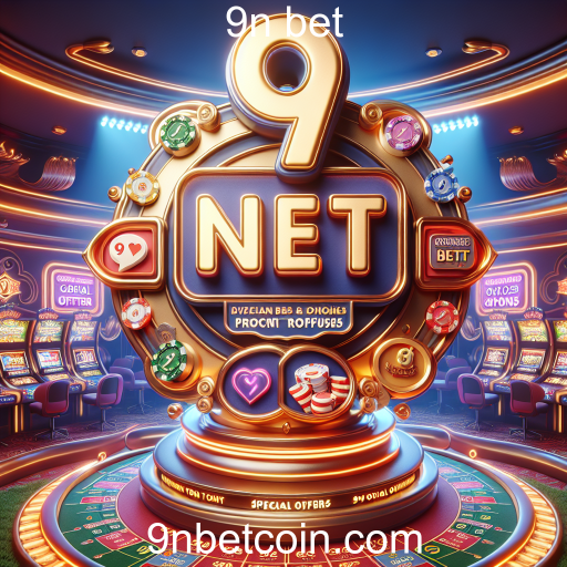 Descubra as Ofertas Especiais do 9n Bet e Maximize sua Experiência de Jogo